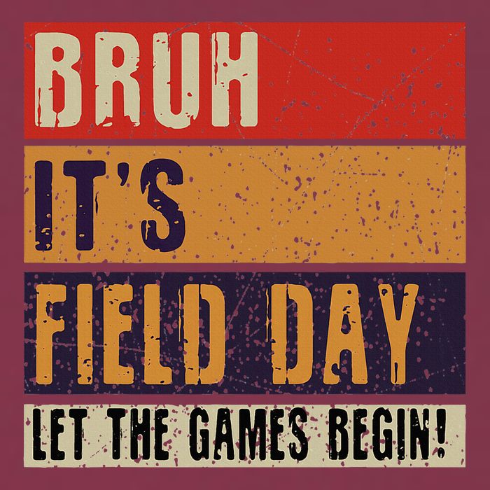 Bruh It’S Field Day Let The Games Begin 16oz Travel Tumbler