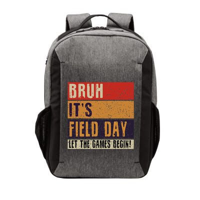 Bruh It’S Field Day Let The Games Begin Vector Backpack