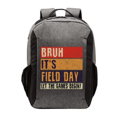 Bruh It’S Field Day Let The Games Begin Vector Backpack