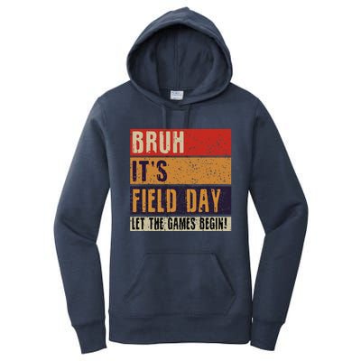 Bruh It’S Field Day Let The Games Begin Women's Pullover Hoodie