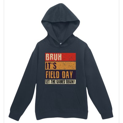 Bruh It’S Field Day Let The Games Begin Urban Pullover Hoodie