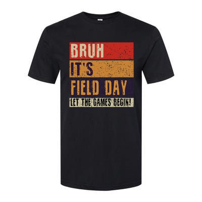 Bruh It’S Field Day Let The Games Begin Softstyle® CVC T-Shirt