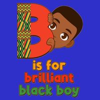 B Is For Brilliant Black Boy Celebrating Black History Premium T-Shirt