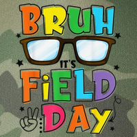 Bruh Its Field Day Teacher Happy Field Day Legacy Tie Dye Trucker Hat