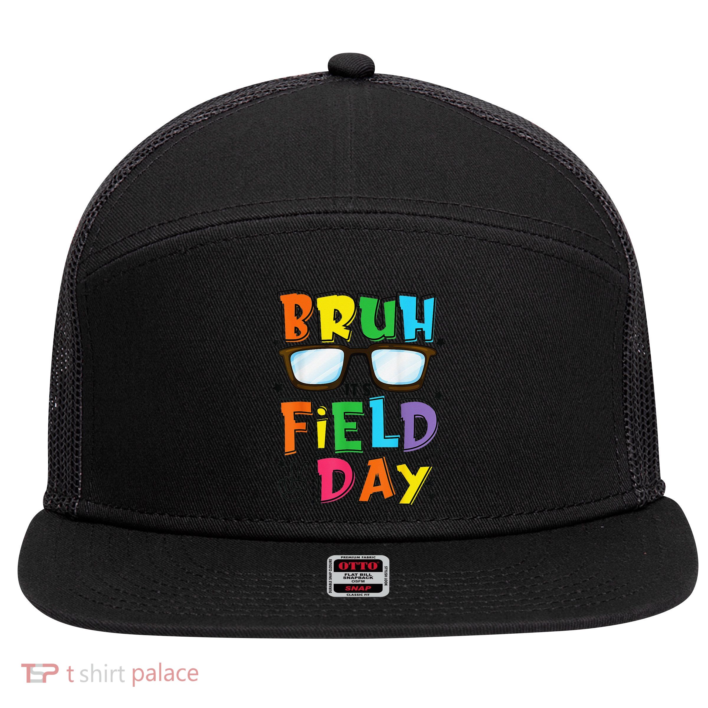 Bruh Its Field Day Teacher Happy Field Day 7 Panel Mesh Trucker Snapback Hat