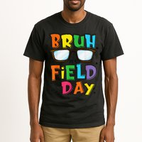 Bruh Its Field Day Teacher Happy Field Day Tall T-Shirt