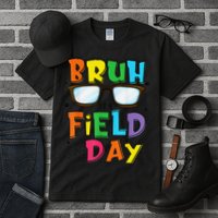 Bruh Its Field Day Teacher Happy Field Day Tall T-Shirt