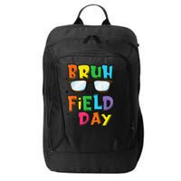 Bruh Its Field Day Teacher Happy Field Day City Backpack