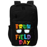 Bruh Its Field Day Teacher Happy Field Day Impact Tech Backpack