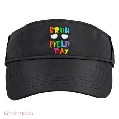 Bruh Its Field Day Teacher Happy Field Day Adult Drive Performance Visor
