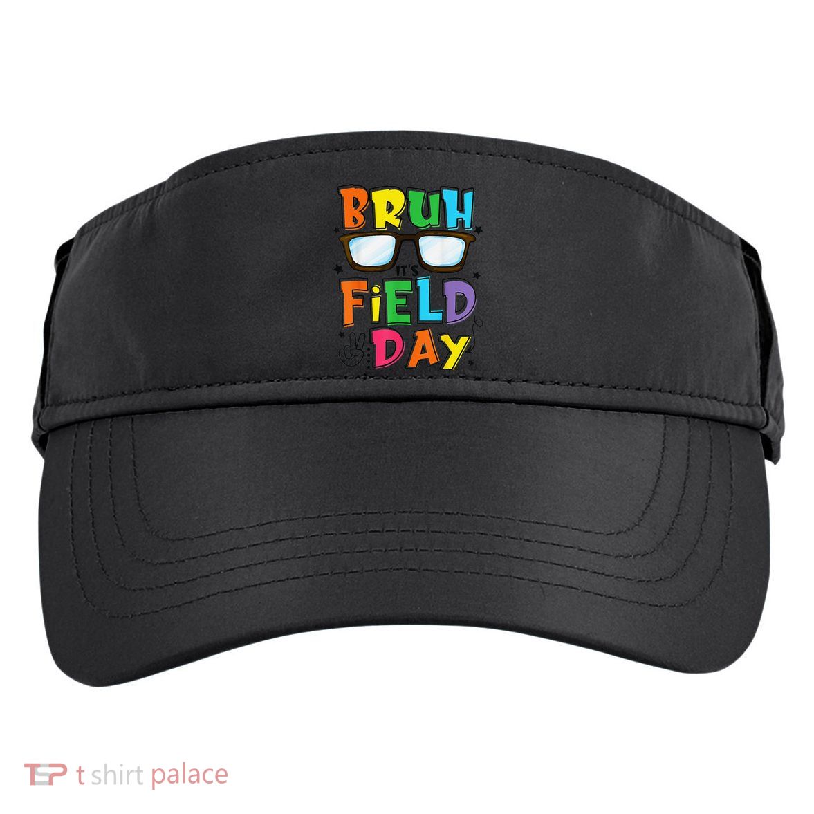 Bruh Its Field Day Teacher Happy Field Day Adult Drive Performance Visor