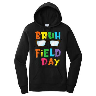 Bruh Its Field Day Teacher Happy Field Day Women's Pullover Hoodie