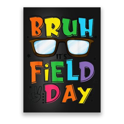 Bruh Its Field Day Teacher Happy Field Day Poster