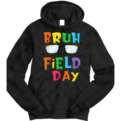 Bruh Its Field Day Teacher Happy Field Day Tie Dye Hoodie