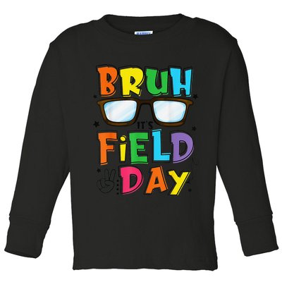 Bruh Its Field Day Teacher Happy Field Day Toddler Long Sleeve Shirt
