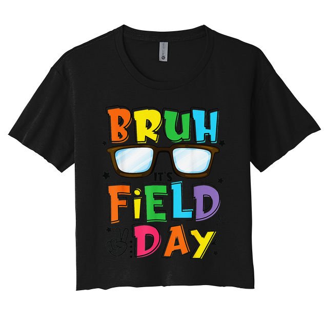 Bruh Its Field Day Teacher Happy Field Day Crop Top