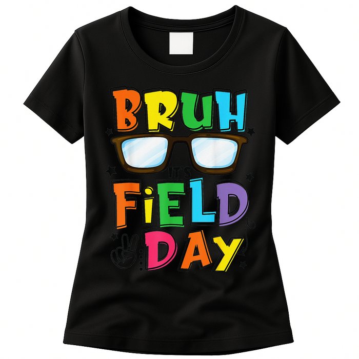 Bruh Its Field Day Teacher Happy Field Day Womens T-Shirt