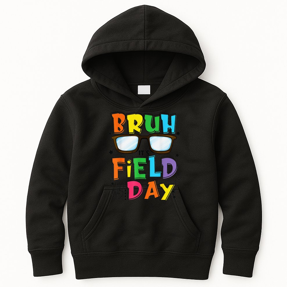 Bruh Its Field Day Teacher Happy Field Day Kids Hoodie