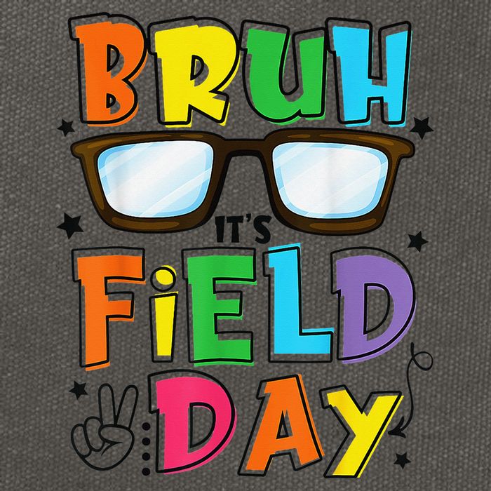 Bruh Its Field Day Teacher Happy Field Day Cotton Canvas Backpack