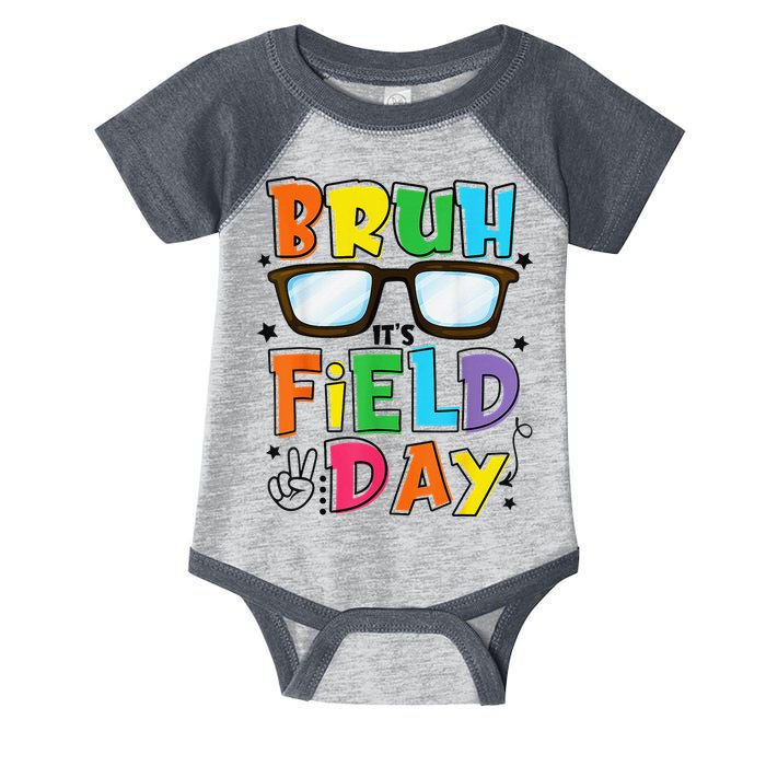 Bruh Its Field Day Teacher Happy Field Day Infant Baby Jersey Bodysuit