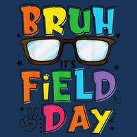 Bruh Its Field Day Teacher Happy Field Day Infant Baby Jersey Bodysuit