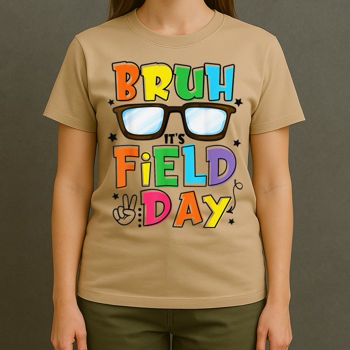 Bruh Its Field Day Teacher Happy Field Day T-Shirt