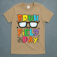 Bruh Its Field Day Teacher Happy Field Day T-Shirt