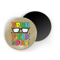 Bruh Its Field Day Teacher Happy Field Day Magnet