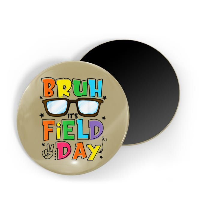 Bruh Its Field Day Teacher Happy Field Day Magnet
