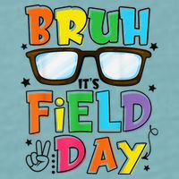Bruh Its Field Day Teacher Happy Field Day Sueded Cloud Jersey T-Shirt