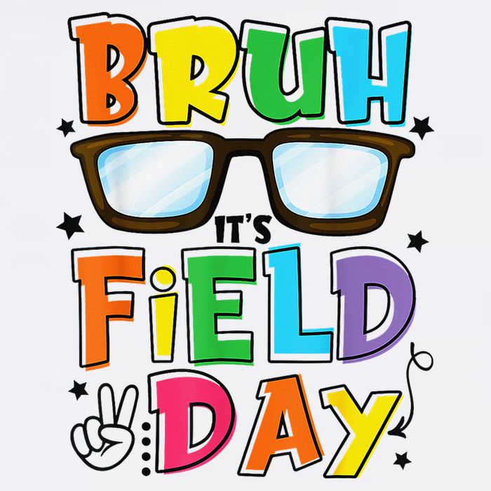 Bruh Its Field Day Teacher Happy Field Day Garment-Dyed Sweatshirt