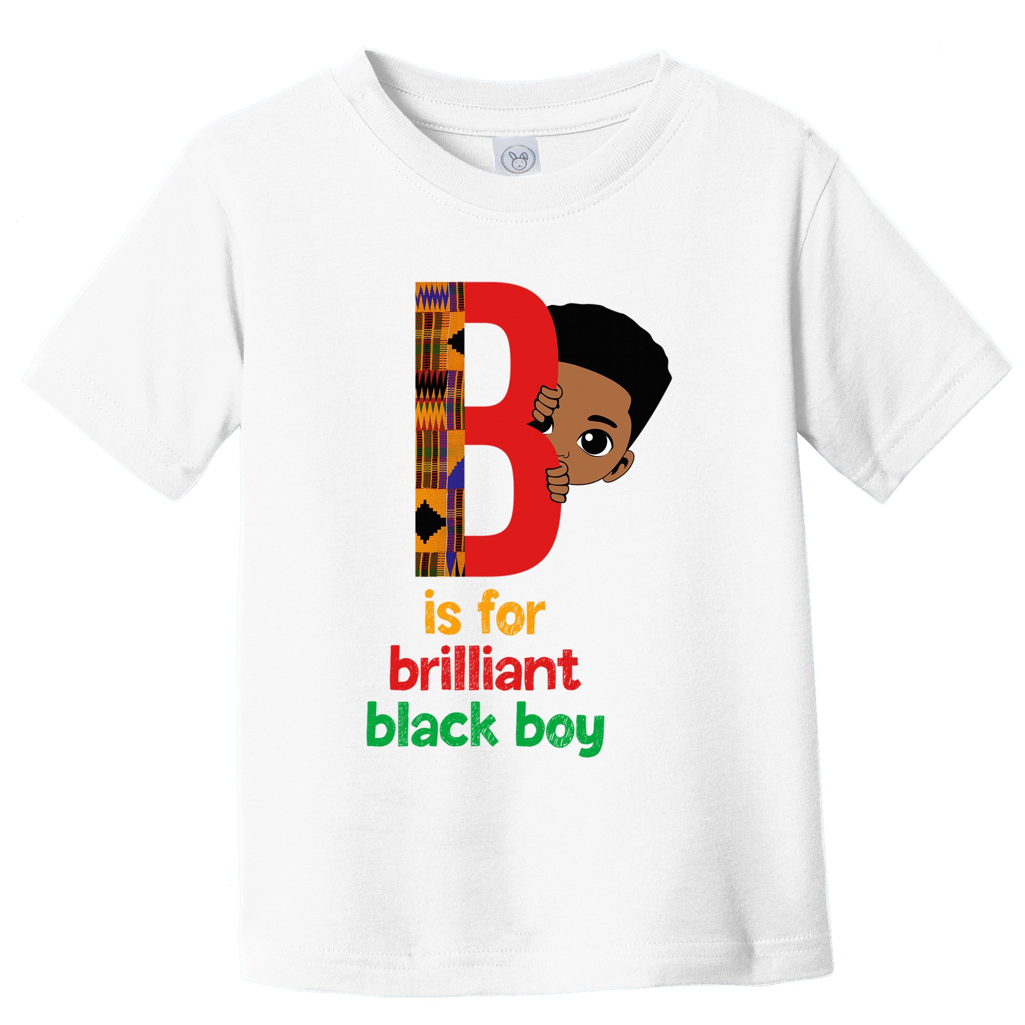 B Is For Brilliant Black Black History Month Toddler T-Shirt