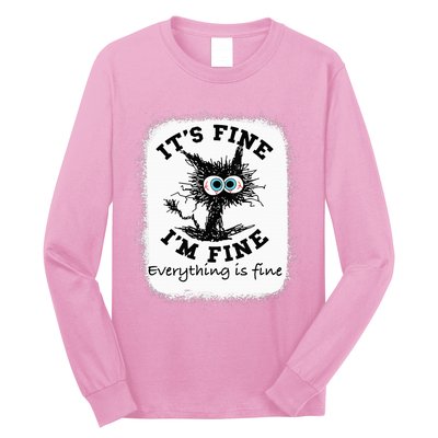 Bleached Its Fine IM Fine Everything Fine Nurse Teacher Cat Long Sleeve Shirt