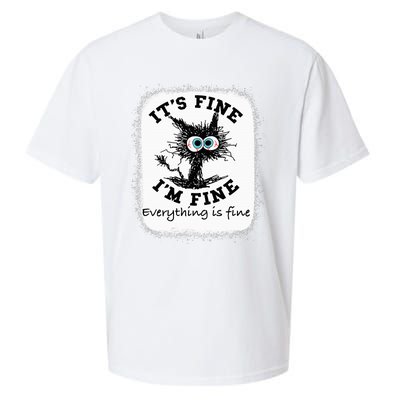 Bleached Its Fine IM Fine Everything Fine Nurse Teacher Cat Sueded Cloud Jersey T-Shirt