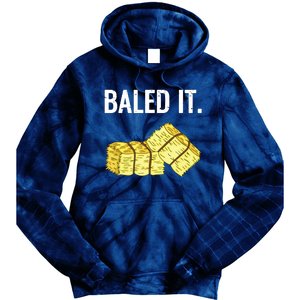 Baled It Farmer Hay Baling Bale Joke Gift Tie Dye Hoodie