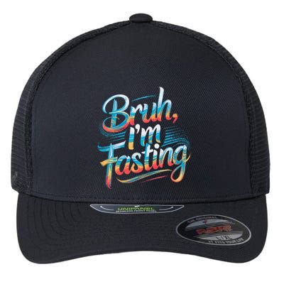 Brah Im Fasting Funny Ramadan Mubarak Gift Flexfit Unipanel Trucker Cap