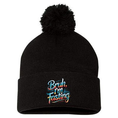 Brah Im Fasting Funny Ramadan Mubarak Gift Pom Pom 12in Knit Beanie