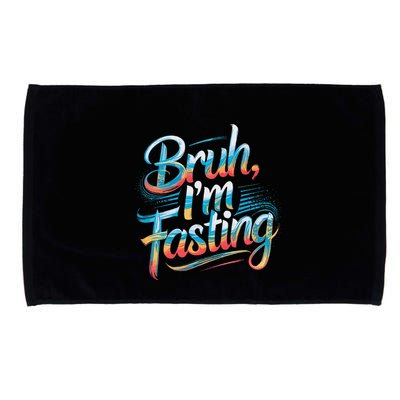 Brah Im Fasting Funny Ramadan Mubarak Gift Microfiber Hand Towel