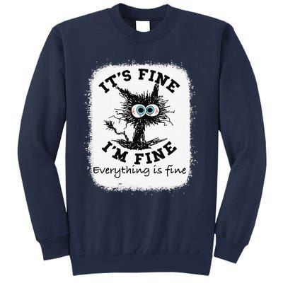 Bleached Its Fine Im Fine Everything Fine Nurse Teacher Cat Sweatshirt