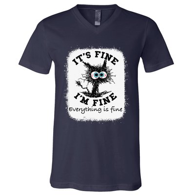 Bleached Its Fine Im Fine Everything Fine Nurse Teacher Cat V-Neck T-Shirt