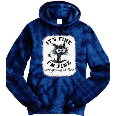 Bleached Its Fine Im Fine Everything Fine Nurse Teacher Cat Tie Dye Hoodie