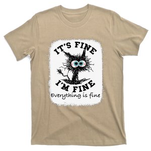 Bleached Its Fine Im Fine Everything Fine Nurse Teacher Cat T-Shirt