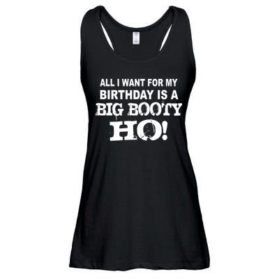 Big Booty Ho For My Birthday Ladies Essential Flowy Tank