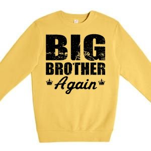 Big Brother Again Premium Crewneck Sweatshirt