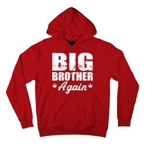 Big Brother Again Hoodie