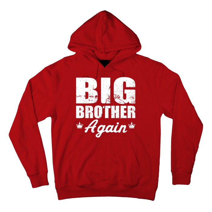 Big Brother Again Hoodie