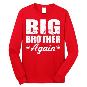 Big Brother Again Long Sleeve Shirt