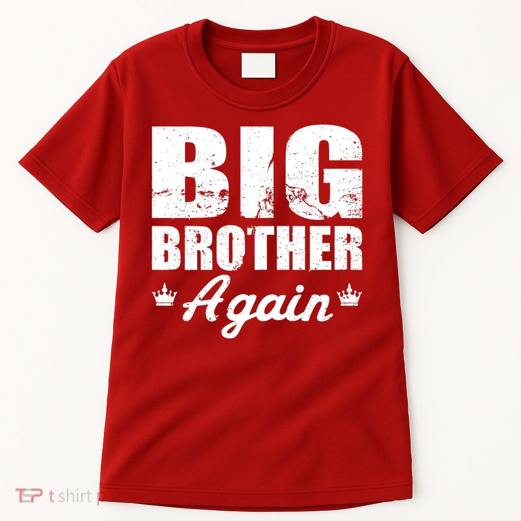 Big Brother Again Tall T-Shirt