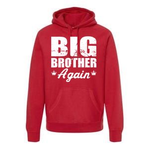 Big Brother Again Premium Hoodie