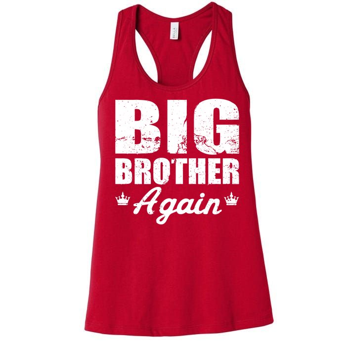 Big Brother Again Women's Racerback Tank